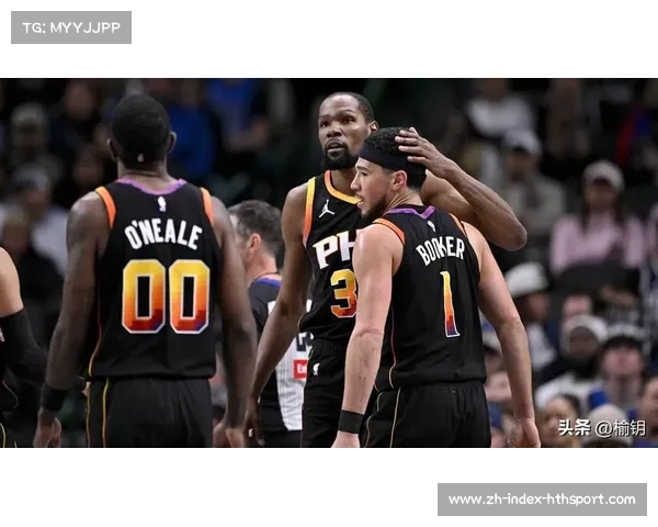 布克上半场运动战陷低迷全场正负值垫底太阳核心状态成最大隐忧