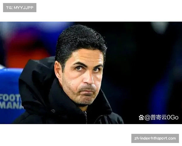 阿森纳战术灵活性得到验证 阿尔特塔临场调整收效显著 阿森纳战术灵活性得到验证 阿尔特塔临场调整收效显著